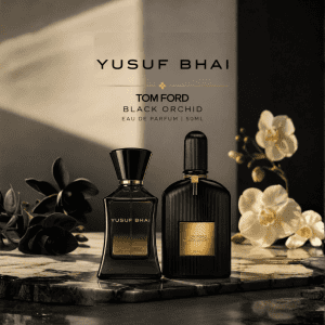 Yusuf Bhai Tom Ford Black Orchid