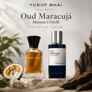 Yusuf Bhai Oud Maracujá Maison Crivelli